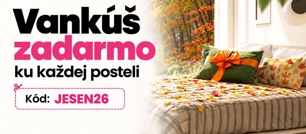 Privítajte s nami jeseň – k novej posteli získate darček zadarmo!